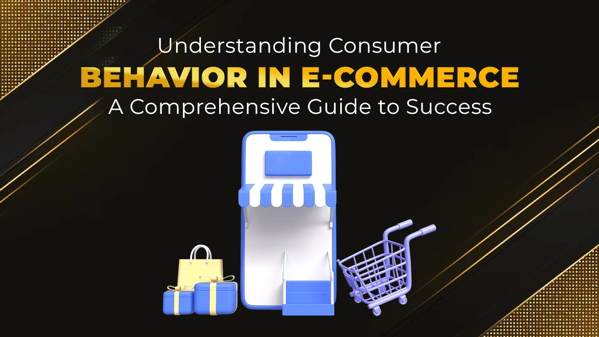 Understanding Consumer Behaviour In E-Commerce